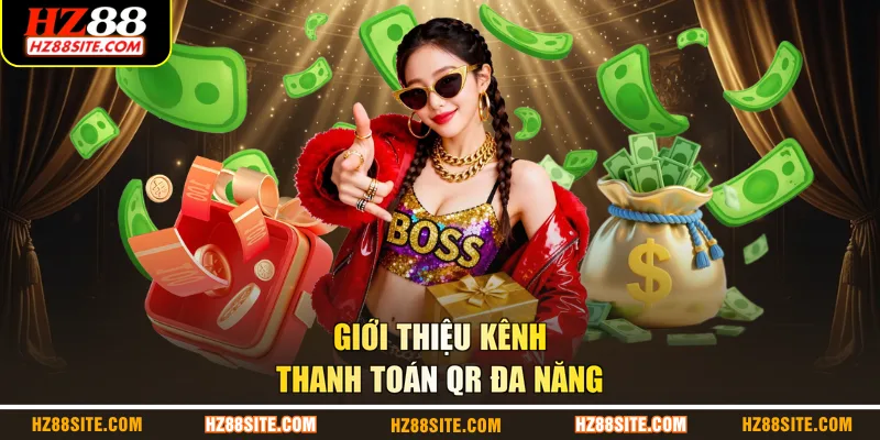 Giới thiệu kênh thanh toán QR đa năng
